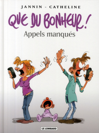 jannin-frederic-que-du-bonheur-tome-4-appels-manques_0