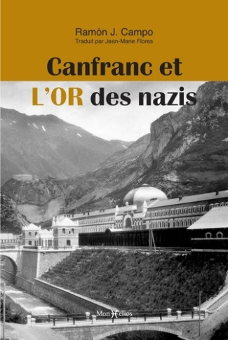 javier-campo-ramon-flores-jean-marie-canfranc-et-l-or-des-nazis_0