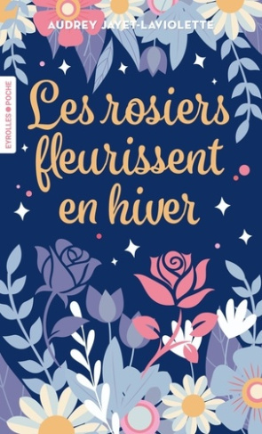 jayet-laviolette-audrey-les-rosiers-fleurissent-en-hiver_0
