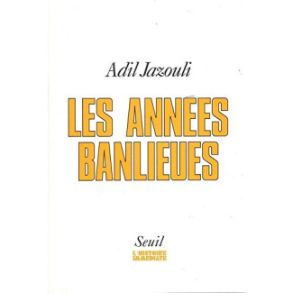 jazouli-adil-les-annees-banlieues_0
