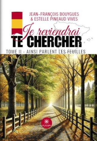 je-reviendrai-te-chercher-tome-2-ainsi-parlent-les-feuilles_0