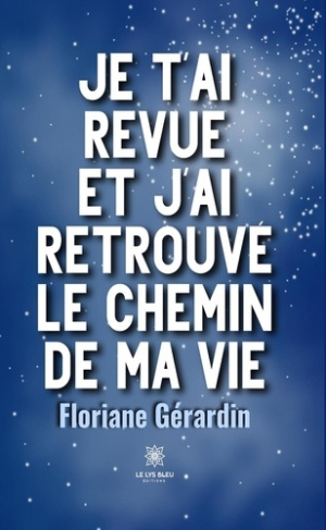 je-t-ai-revue-et-j-ai-retrouve-le-chemin-de-ma-vie_0