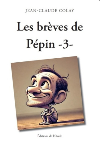 jean-claude-colay-les-breves-de-pepins-3_0