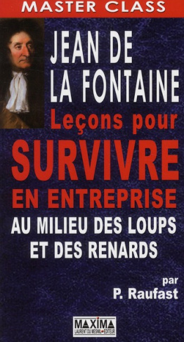 jean-de-la-fontaine-lecons-pour-survivre-en-entreprise-au-milieu-des-loups-et-des-renards_0