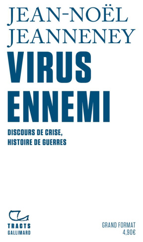 jeanneney-jean-noel-virus-ennemi-discours-de-crise-histoire-de-guerres_0