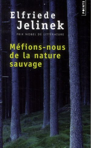 jelinek-elfriede-3b-hoffmann-yasmin-3b-litaize-maryv-mefions-nous-de-la-nature-sauvage_0