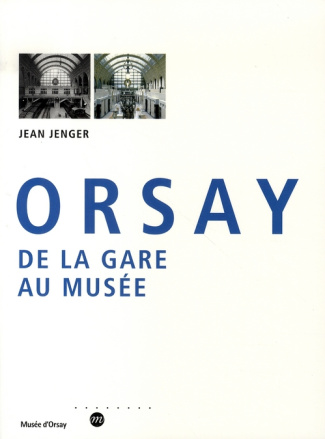 jenger-jean-orsay-de-la-gare-au-musee_0