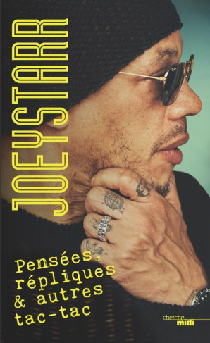 joeystarr-pensees-repliques-autres-tac-tac_0