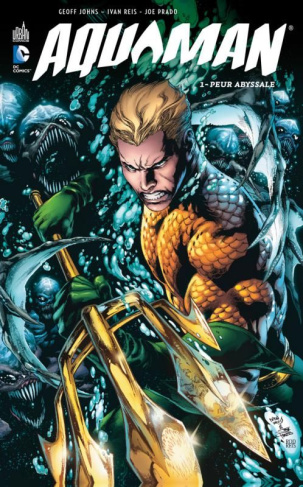 johns-geoff-3b-reis-ivan-3b-prado-joel-aquaman-tome-1-peur-abyssale_0