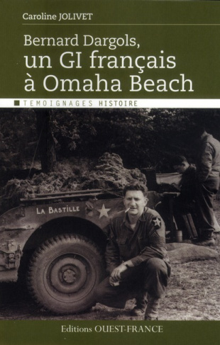 jolivet-caroline-3b-lamarque-jose-manuel-3b-labro-mi-bernard-dargols-un-gi-francais-a-omaha-beach_0