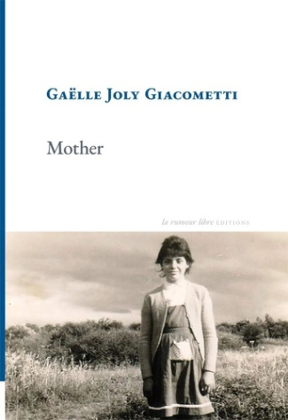 joly-giacometti-gaelle-mother_0