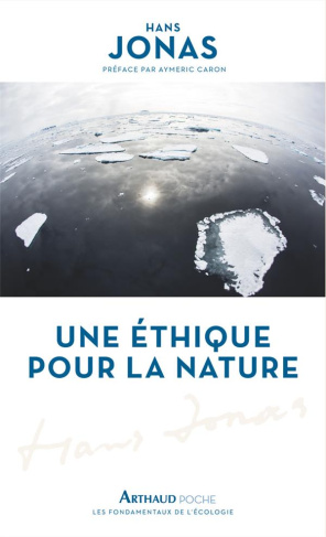 jonas-hans-3b-caron-aymeric-3b-courtine-denamy-sylvi-une-ethique-pour-la-nature_0