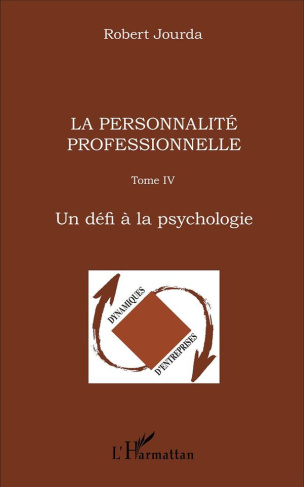 jourda-robert-la-personnalite-professionnelle-tome-4-un-defi-a-la-psychologie_0
