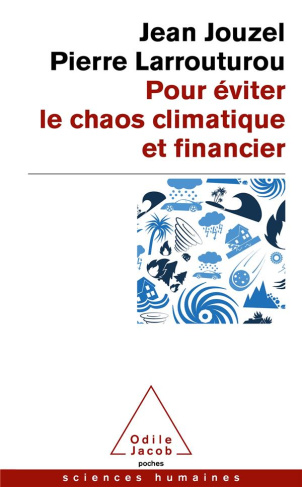 jouzel-jean-3b-larrouturou-pierre-3b-hulot-nicolas-pour-eviter-le-chaos-climatique-et-financier_0