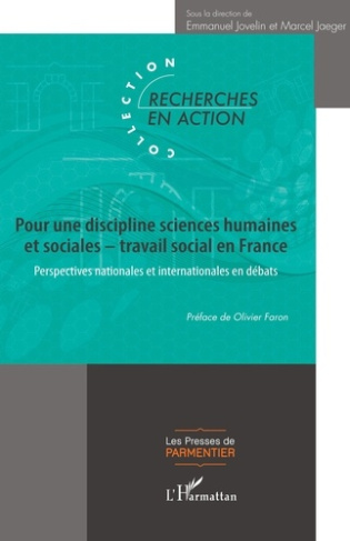 jovelin-emmanuel-jaeger-marcel-faron-olivier-pour-une-discipline-sciences-humaines-et-sociales-travail-social-en-france-perspectives-nationale_0