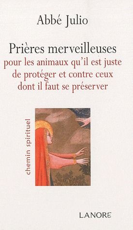 julio-abbe-prieres-merveilleuses-pour-les-animaux-qu-il-est-juste-de-proteger-et-contre-ceux-dont-il-faut-se-pr_0