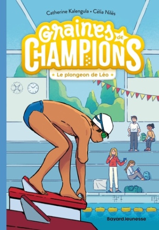 kalengula-catherine-3b-niles-celia-graines-de-champions-tome-05-le-plongeon-de-leo_0
