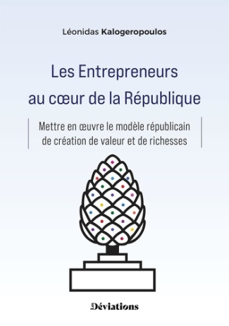 kalogeropoulos-l-les-entrepreneurs-au-coeur-de-la-republique-mettre-en-oeuvre-le-modele-republicain-de-creation-de_0