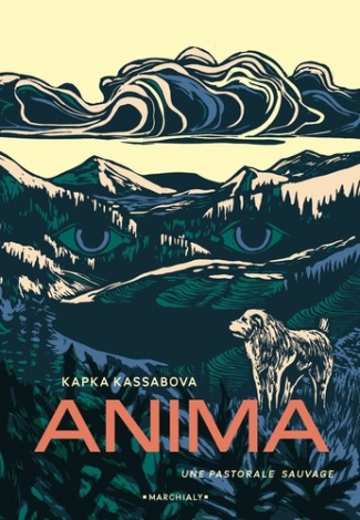 kassabova-kapka-3b-saysana-morgane-anima-une-pastorale-sauvage_0