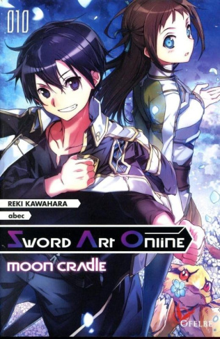 kawahara-reki-sword-art-online-tome-10-moon-cradle_0