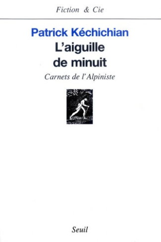 kechichian-patrick-l-aiguille-de-minuit-carnets-de-l-alpiniste_0