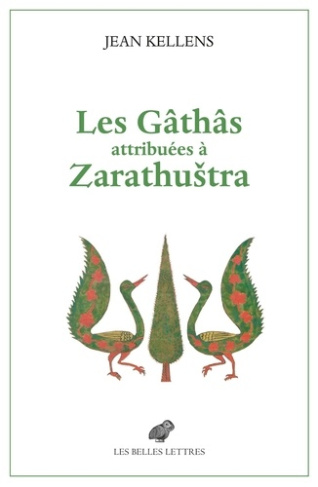 kellens-jean-les-gathas-attribuees-a-zarathustra-aux-origines-de-l-avesta-et-de-la-religion-zoroastrienne_0