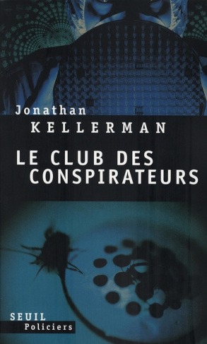 kellerman-jonathan-3b-desmond-william-olivier-le-club-des-conspirateurs_0