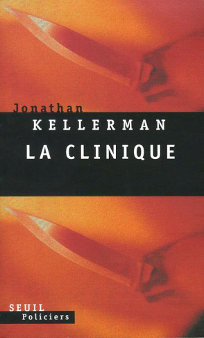 kellerman-jonathan-une-enquete-de-milo-sturgis-et-alex-delaware-la-clinique_0