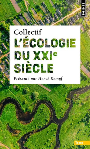 kempf-herve-3b-amiech-matthieu-3b-huguin-angelique-3b-l-ecologie-du-xxie-siecle_0