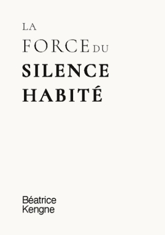 kengne-beatrice-force-du-silence-habite_0