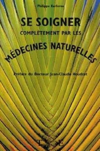 kerforne-philippe-3b-houdret-jean-claude-se-soigner-completement-medecines-naturel_0