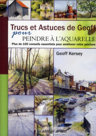 kersey-geoff-3b-rolland-sabine-trucs-et-astuces-de-geoff-pour-peindre-a-l-aquarelle_0