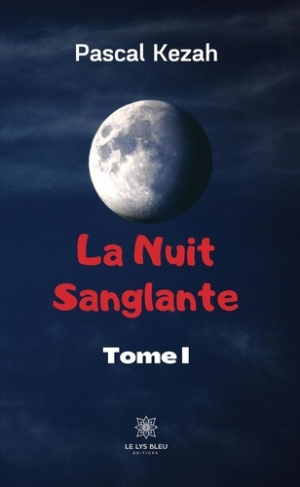 kezah-pascal-la-nuit-sanglante-tome-1_0