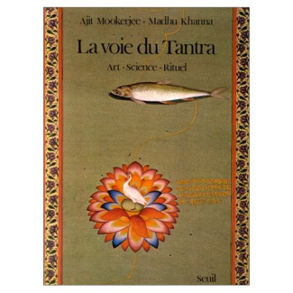 khanna-madhu-3b-mookerjee-ajit-la-voie-du-tantra-art-science-rituel_0