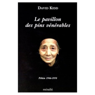 kidd-david-le-pavillon-des-pins-venerables-pekin-1946-1950_0