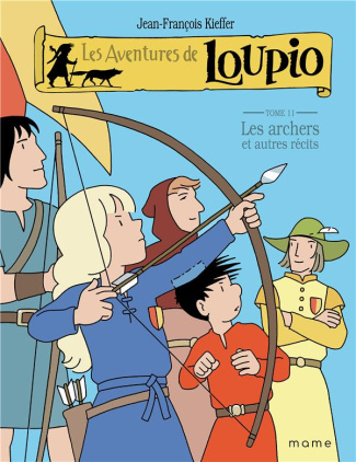 kieffer-jean-francois-les-aventures-de-loupio-tome-11-les-archers-et-autres-recits_0