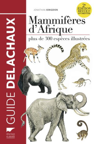 kingdon-jonathan-3b-saint-girons-anne-mammiferes-d-afrique-plus-de-300-especes-illustres-2e-edition-revue-et-augmentee_0