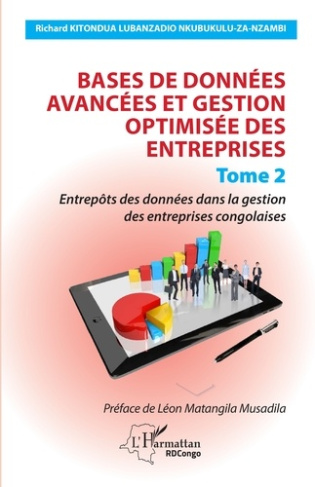 kitondua-lubanzadio-bases-de-donnees-avancees-et-gestion-optimisee-des-entreprises-vol02-tome-2-entrepots-des-donn_0