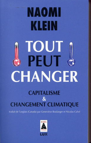 klein-naomi-3b-boulanger-genevieve-3b-calve-nicolas-tout-peut-changer-capitalisme-changement-climatique_0