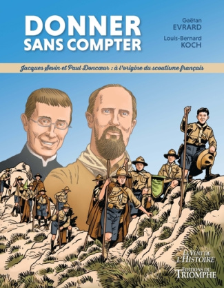 koch-evrard-donner-sans-compter-jacques-sevin-et-paul-doncoeur-a-l-origine-du-scoutisme-francais_0