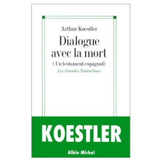 koestler-arthur-dialogue-avec-la-mort-journal-d-un-condamne-a-mort-prisonnier-des-fascistes-pendant-la-guerre-ci_0