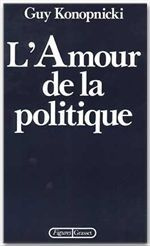 konopnicki-guy-l-amour-de-la-politique_0