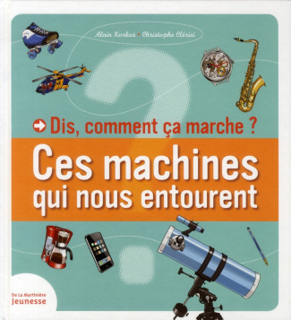korkos-alain-3b-clerici-christophe-ces-machines-qui-nous-entourent_0