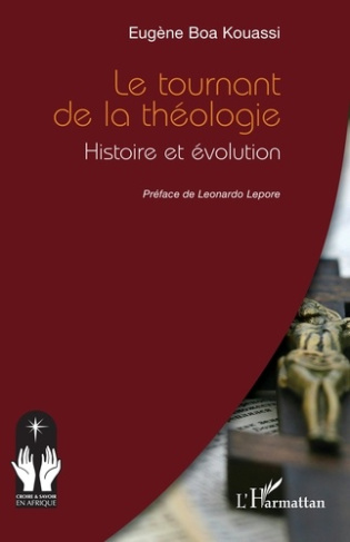 kouassi-eugene-boa-lepore-leonardo-le-tournant-de-la-theologie-histoire-et-evolution_0