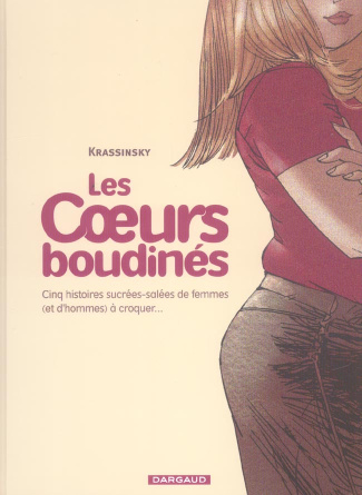 krassinsky-jean-paul-3b-champion-claire-les-coeurs-boudines-tome-1-cinq-histoires-sucrees-salees-de-femmes-et-d-hommes-a-croquer_0