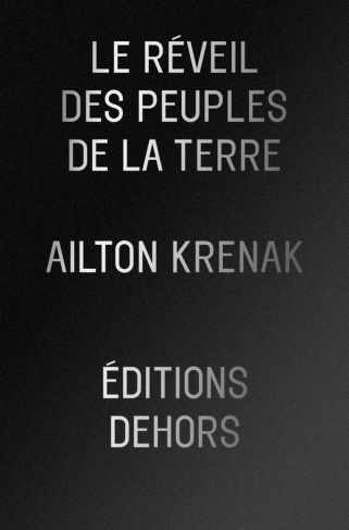 krenak-ailton-3b-pallotta-julien-le-reveil-des-peuples-de-la-terre_0