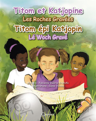 kristofic-fabienne-valerie-3b-ninine-denis-titom-et-katjopine-les-roches-gravees-edition-bilingue-francais-creole_0