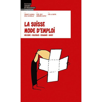 kucholl-vincent-3b-amarelle-cesla-3b-jost-cyril-3b-na-la-suisse-mode-d-emploi-histoire-politique-economie-droit_0