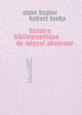 kupiec-anne-histoire-bibliographique-de-miguel-abensour_0