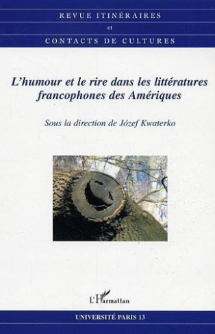 kwaterko-jozef-itineraires-et-contacts-de-cultures-n-36-l-humour-et-le-rire-dans-les-litteratures-francophones-d_0